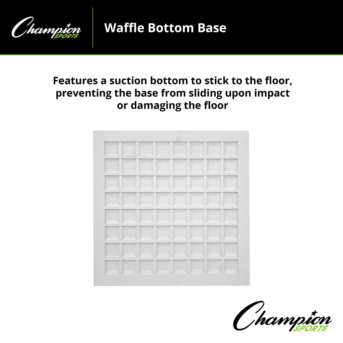 Champion Sports Waffle Bottom Base