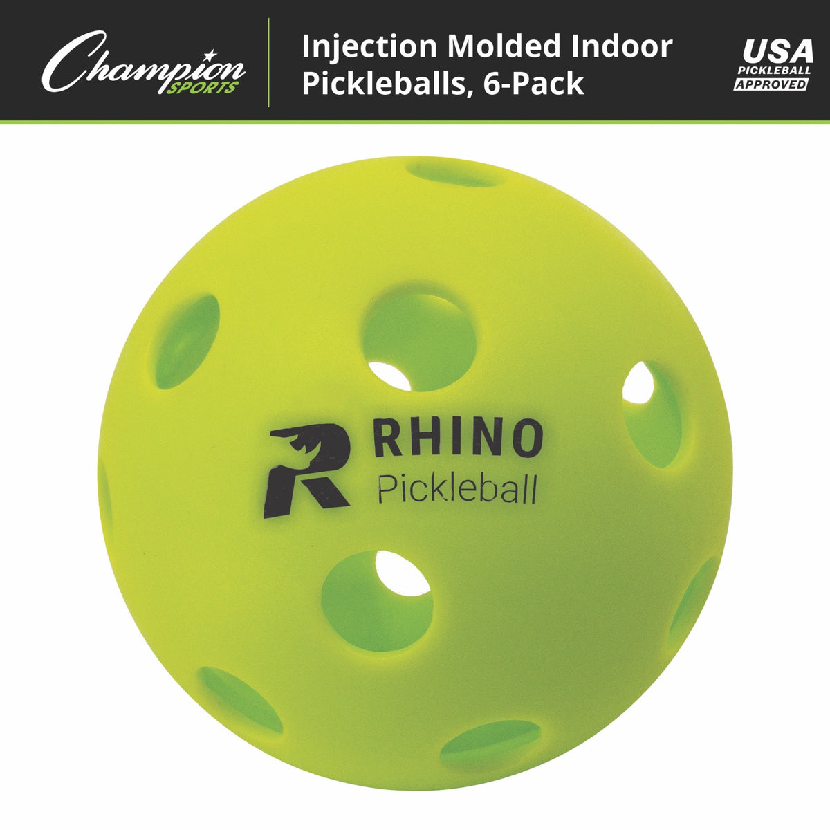 Champion Sports Rhino Injection Molded Indoor Pickleballs - Set of 6