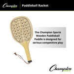 Champion Sports Wooden Paddleball Racket