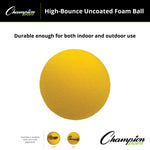 Champion Sports High-Bounce Uncoated Foam Ball